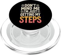 Don't Mind Me I'm Just Getting My Steps Walking Health |- PopSockets PopGrip para MagSafe