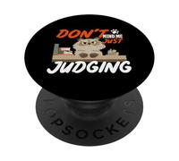 Don't Mind me Just Judging PopSockets PopGrip Adhesivo