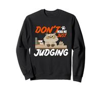 Don't Mind me Just Judging Sudadera