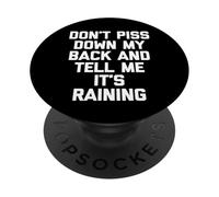 Don't Miss Down My Back & Tell Me It's Raining - Funny Dichos PopSockets PopGrip Adhesivo