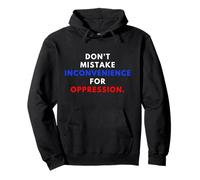 Don't Mistake Iconvenience For Oppression Wear A Face Mask Sudadera con Capucha