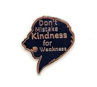 Don't Mistake Kindness For Weakness - Serie de literatura - Pin de solapa esmaltado - Insignia chapada para ropa, bolsas y cordones