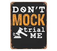 Don't Mock Trial Me Black White Metal Sign Versatile Wall-Art for Bathroom Hallway Entryway Mudroom Minimalist Decor 8 X 12 in