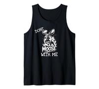 Don't Moose with Me tee Cute Funny Design Mugs Decor Camiseta sin Mangas