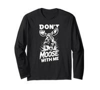Don't Moose With Me Tee Cute Moose Funny Design Moose Gifts Manga Larga