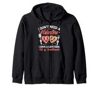 Dont Need A Valentine Cafetería Full Sweethearts Mujeres Hombres Sudadera con Capucha