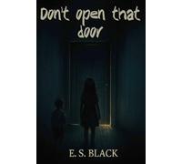 Don't open that door