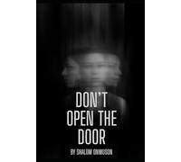 Don't Open the Door: A Collection of Psychological Thriller Short Stories That Will Keep You Awake at Night (Dark Whispers)