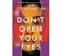 Don't Open Your Eyes: A Novel