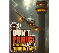 Don't Panic! It Is Just Turbulence Steam Key (PC) EUROPE