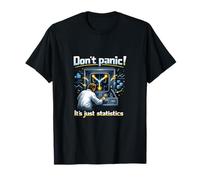 Dont Panic Its Just Statistics Data Science Gráfico Camiseta