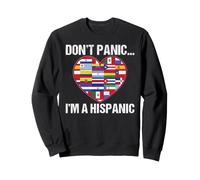 Dont Panic Soy un Hispano Mexicano Hispano Sudadera