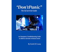 "Don't Panic": The DJ Survival Guide