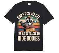 Don't Piss Me Off I'm out of Places To Hide Bodies - Comfort Colors Adult Heavyweight T-Shirt