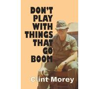 Don't Play With Things That Go Boom