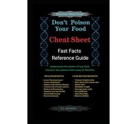 Don't Poison Your Food Cheat Sheet: Fast Facts Reference Guide (Discover Real Food)