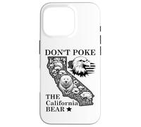 Don't Poke Bear California Republic State Park US Democracy Carcasa para iPhone 16 Pro