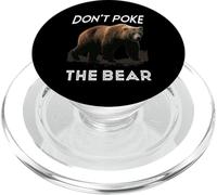Don't Poke The Bear Warning Funny Grizzly Spirit Animal PopSockets PopGrip para MagSafe