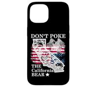 Don't Poke The California Bear Republic State Park US Resist Carcasa para iPhone 15
