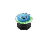 Don't Pop Me Up ! - Monster Divertido Angry Meme PopSockets PopGrip Adhesivo