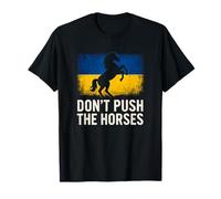 Don't Push The Horses - Bandera de Ucrania desafiante diseño audaz Camiseta