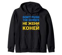 Don't Push The Horses en Ucraniano No empujes a los Caballos Sudadera con Capucha