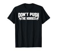 Don't Push The Horses Meme Retro Camiseta