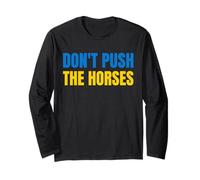 Don't Push The Horses - No empujes a los Caballos Manga Larga