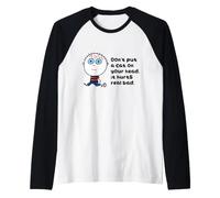 Don't Put A Cat On Your Head Funny Camiseta Manga Raglan
