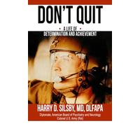 Don't Quit: A Life of Determination and Achievement