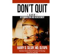 Don't Quit: A Life of Determination and Achievement