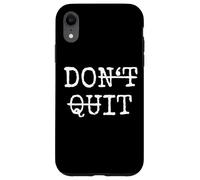 Don't Quit Do It Carcasa para iPhone XR