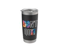 Don't Quit Do It - Inspiración Motivacional Positividad Vaso térmico de acero inoxidable de doble pared