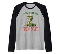 Don't Read To Me Anti-Libro Antisocial Perezoso Camiseta Manga Raglan