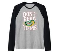 Don't Read To Me Antisocial Perezoso Anti-Libro |- Camiseta Manga Raglan