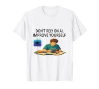Don't Rely On AI Improve Yourself Motivational Student tee Camiseta