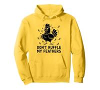 Don't Ruffle My Feathers Ganadería Gallina Granja Huevo Sudadera con Capucha