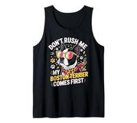 Don't Rush Me My Boston Terrier Comes First Quote Camiseta sin Mangas
