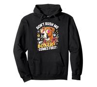 Don't Rush Me My Boxer Comes First Dog Lover Sudadera con Capucha
