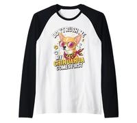 Don't Rush Me My Chihuahua Comes First Funny Camiseta Manga Raglan