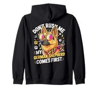 Don't Rush Me My German Shepherd Comes First Sudadera con Capucha