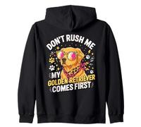 Don't Rush Me My Golden Retriever Comes First Sudadera con Capucha
