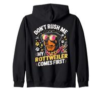 Don't Rush Me My Rottweiler Comes First Sudadera con Capucha