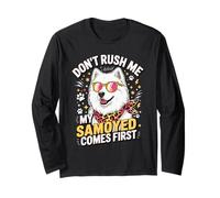Don't Rush Me My Samoyed Comes First Dog Lover Manga Larga