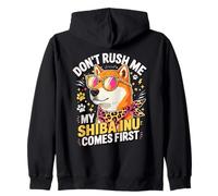 Don't Rush Me My Shiba Inu Comes First Sudadera con Capucha