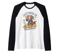 Don't Rush Me My Weimaraner Comes First Camiseta Manga Raglan