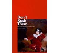 Don't Rush Them: Talking to Children About AI at Each Age