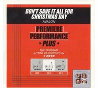 Don't Save It All for Christmas Day