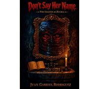 Don't Say Her Name: The Legend of Zulma