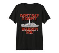 Don't Say I Didn'T Warren You Lighthouse Coastal Humor Camiseta Premium